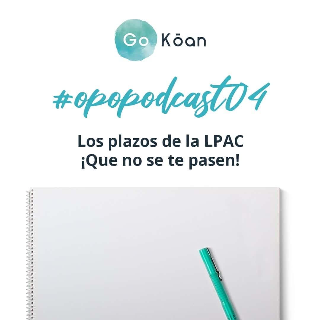 Podcast oposiciones: Plazos ley 39/2015 (LPAC)