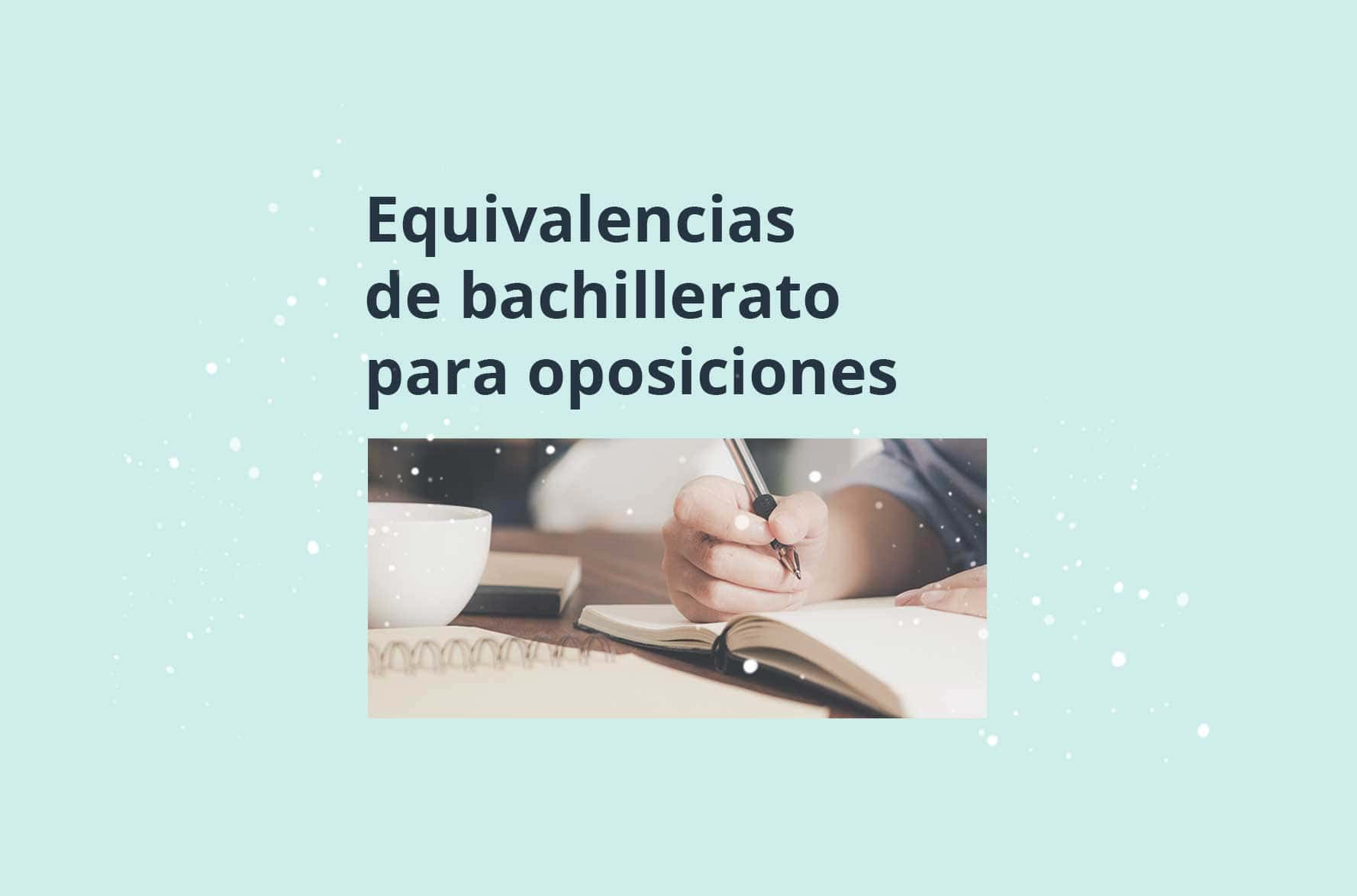 equivalencias-titulo-bachillerato-para-oposiciones