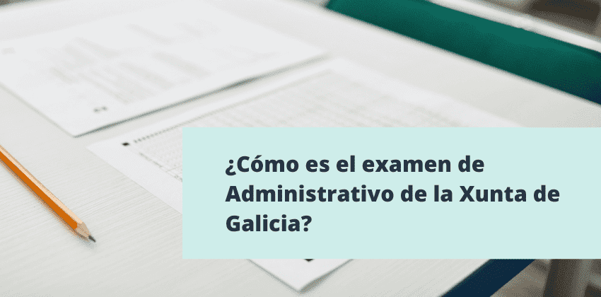 examen administrativo xunta de galicia
