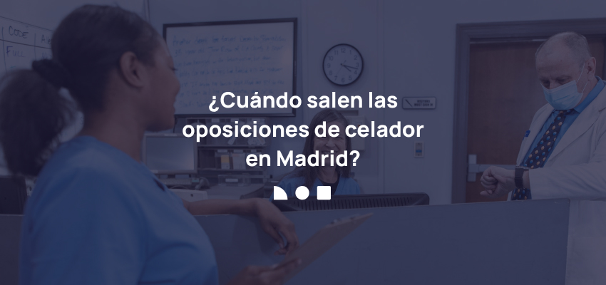 oposiciones de celador en madrid