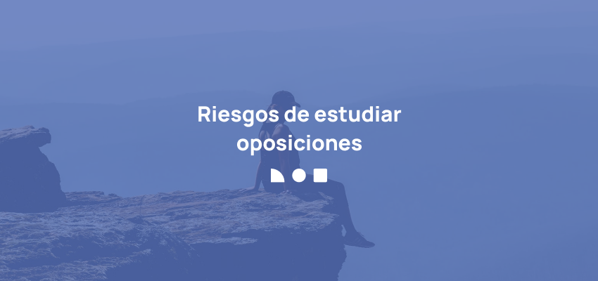 riesgos de opositar