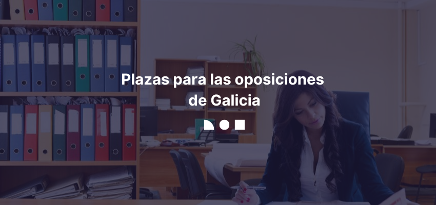 Plazas oposiciones Galicia