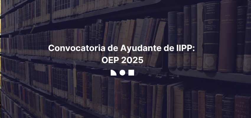 Convocatoria Ayudante IIPP OEP 2025