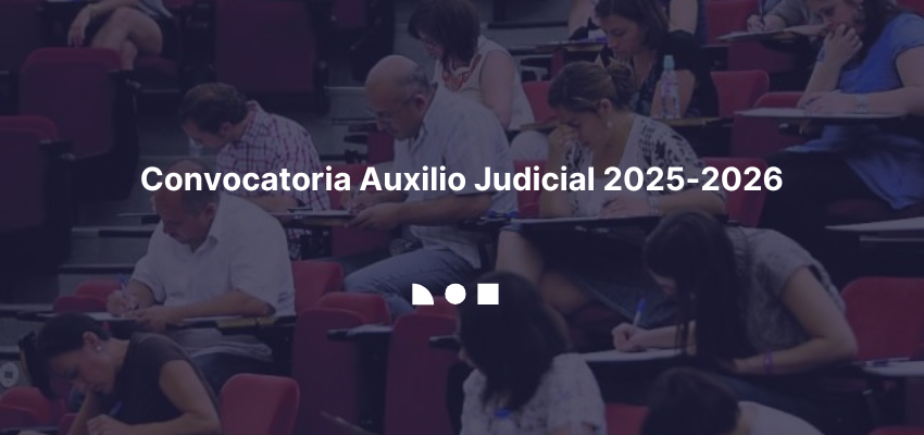 Convocatoria Auxilio Judicial 2025-2026